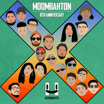 Mula, Noizekid, Nadastrom, Rathero — Moombahton 10th Anniversary