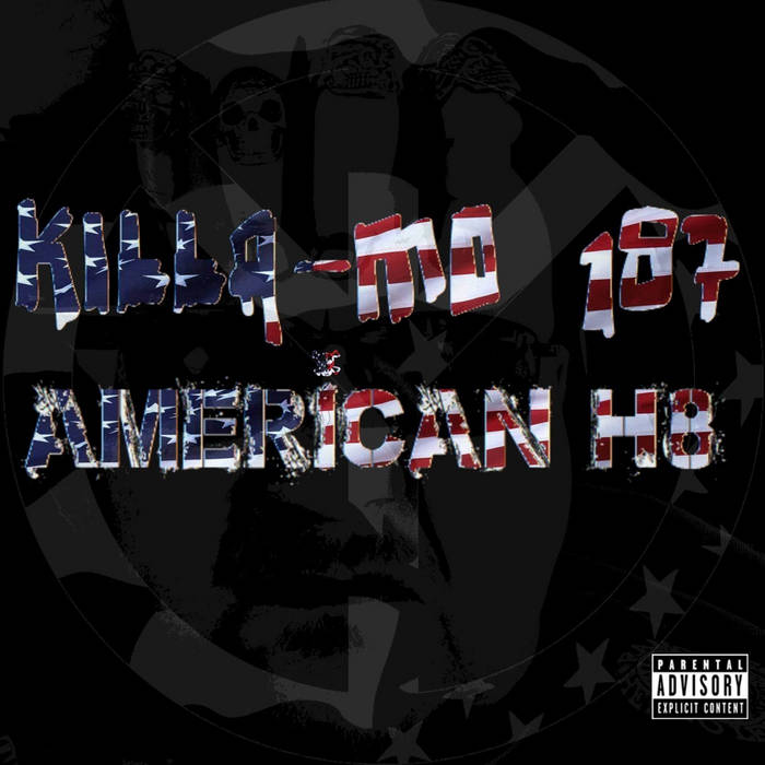 American H8 | Killa-mo 187