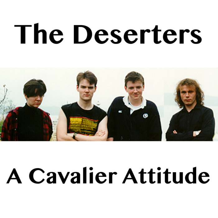 A Cavalier Attitude The Deserters