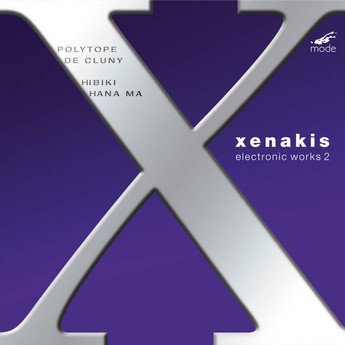 Xenakis Edition 9: Electronic Works Vol. 2 (mode203