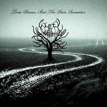Time PassesBut The Pain Remains | Lost In Nothingness