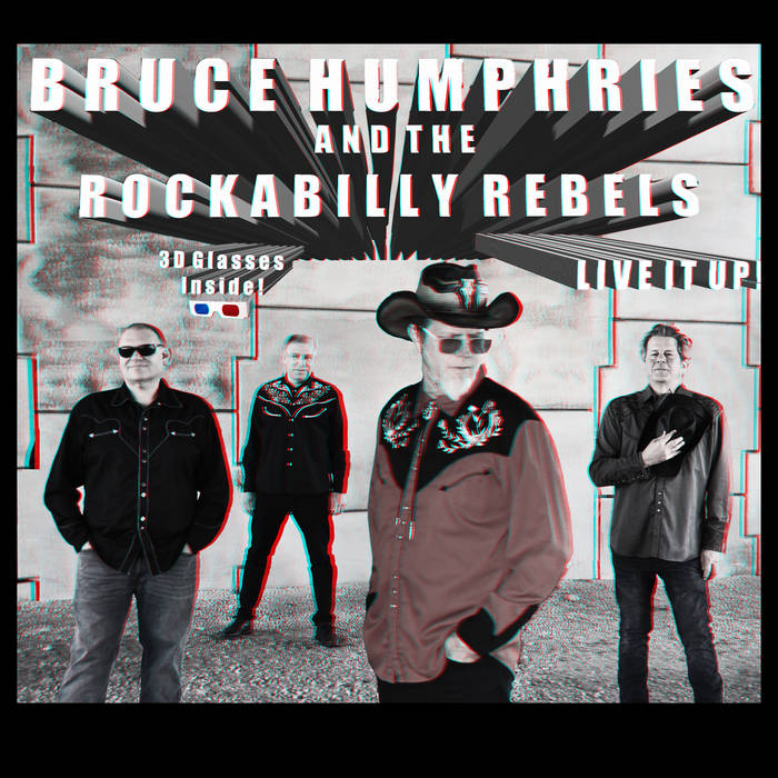 Live It Up! | Bruce Humphries and the Rockabilly Rebels | Bruce