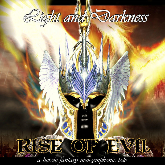 Rise of Evil | Light and Darkness