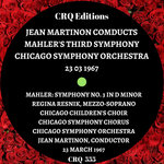 CRQ 555 JEAN MARTINON CONDUCTS MAHLER'S THIRD SYMPHONY CHICAGO SYMPHONY ORCHESTRA 23 03 1967
