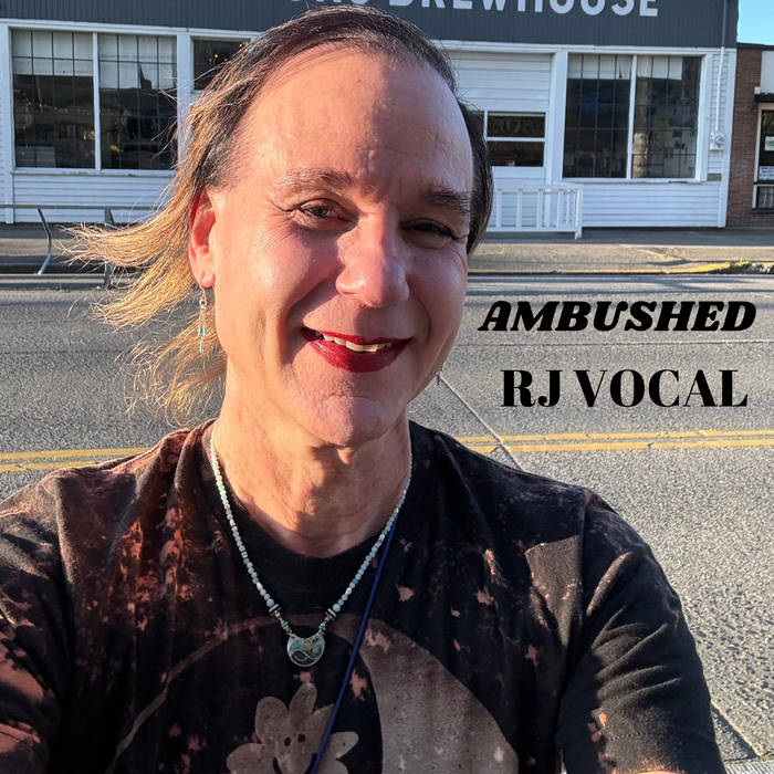 Ambushed, by RJ Vocal