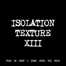 ISOLATION TEXTURE XIII [TF00208] cover art