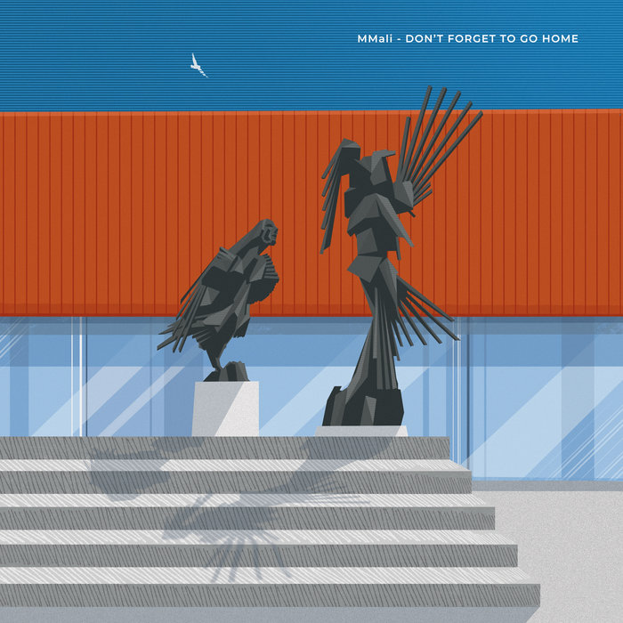 Pochette de Don't Forget to Go Home par MMali