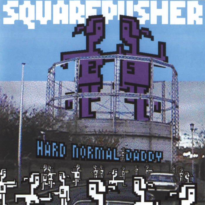 Hard Normal Daddy | Squarepusher
