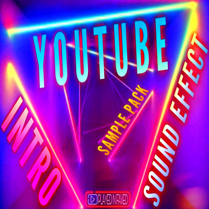 Youtube Intro Sound Effect Sample Pack Played N Faved