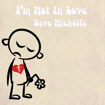 I'm Not In Love cover art