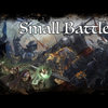 Small Battle