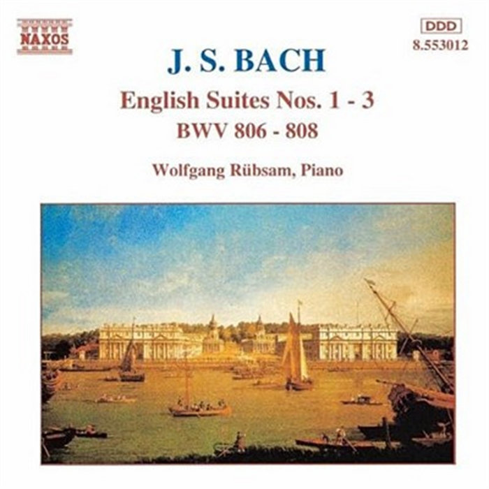 English Suites Nos 1 3 BWV 806 808 | Johann Sebastian Bach
