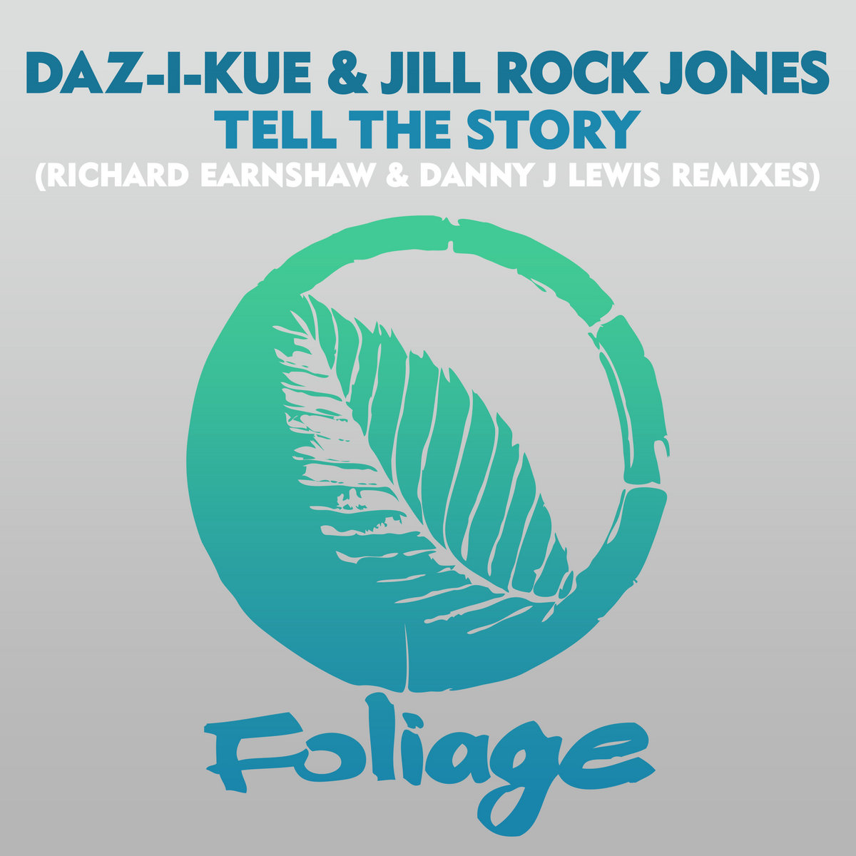 Tell The Story (Richard Earnshaw & Danny J Lewis Remixes) | Daz-I