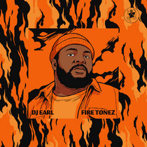 DJ EARL — [MTXLT791] Fire Tonez EP