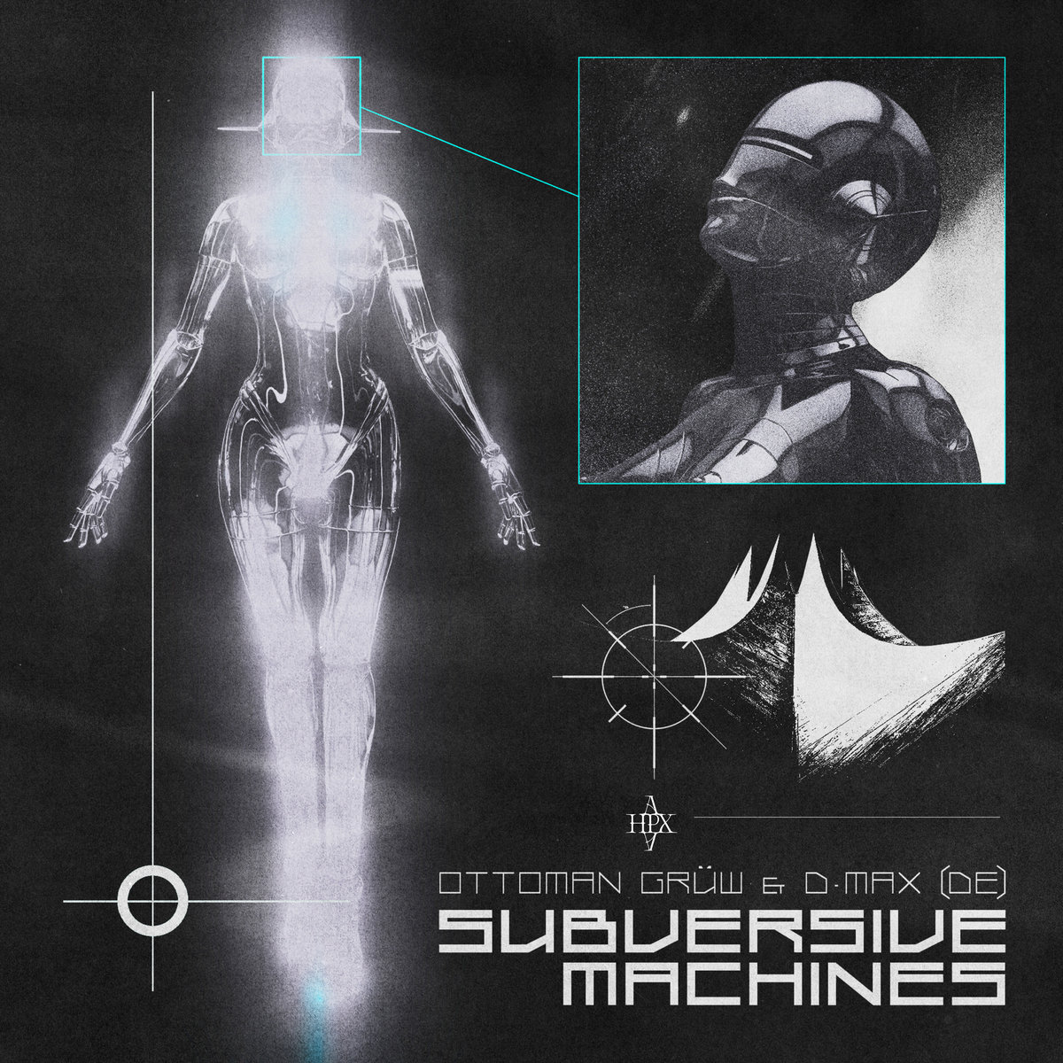 Subversive Machines [DSD017] | D-Max (DE) | HAPAX RECORDS