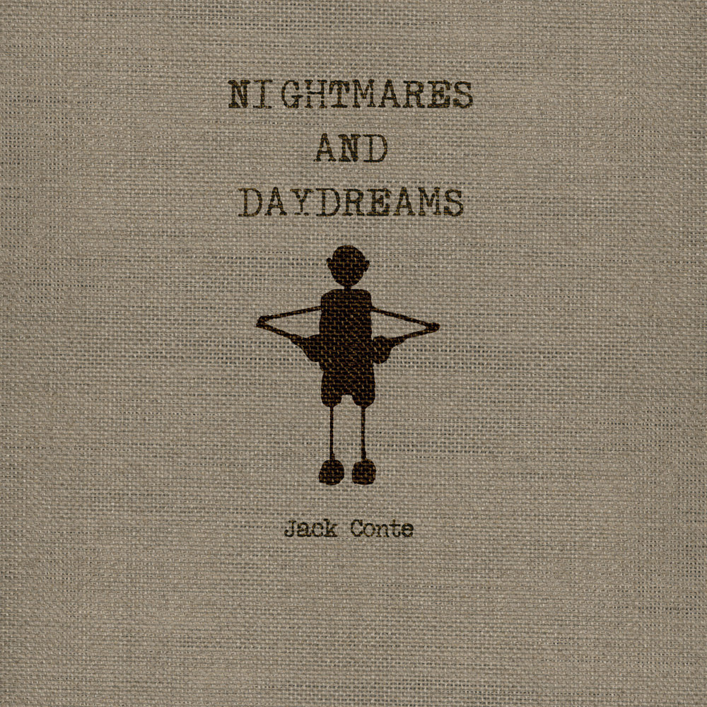 Nightmares And Daydreams Jack Conte - 
