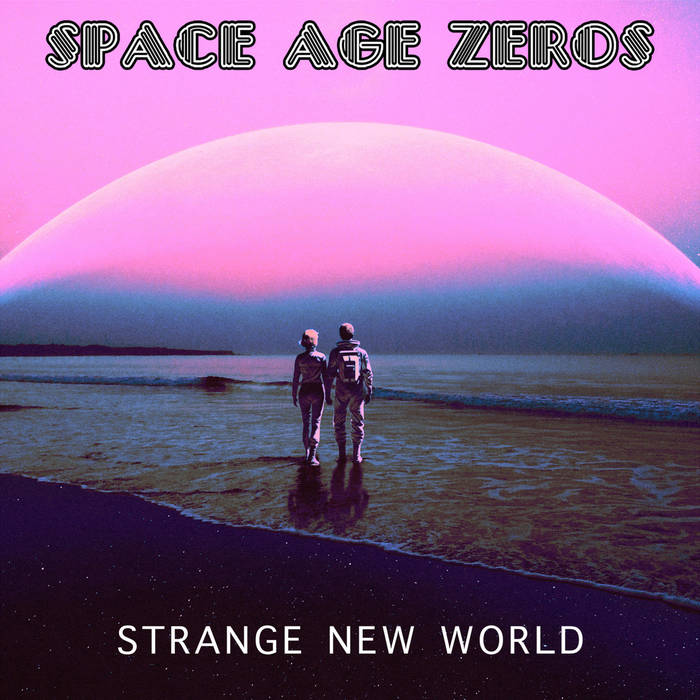 STRANGE NEW WORLD | Space Age Zeros
