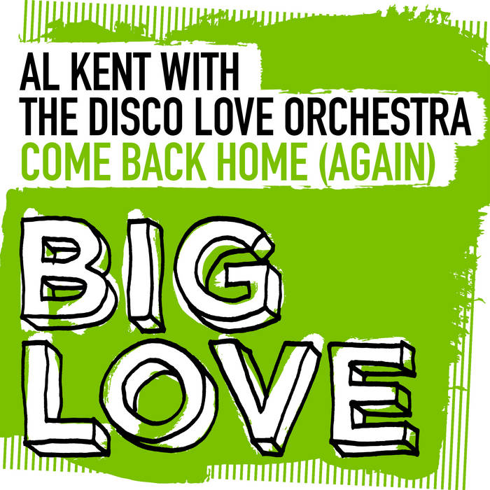 悶絶のDisco Edit 12!! Al Kent - Love & Care Come Back Home (Again) | Al Kent With The Disco Love Orchestra