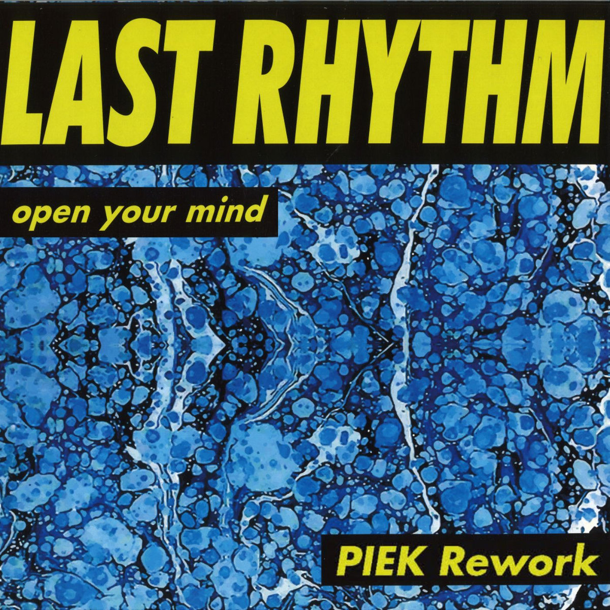 Last Rhythm - Open Your Mind (PIEK Rework) - MPEP033