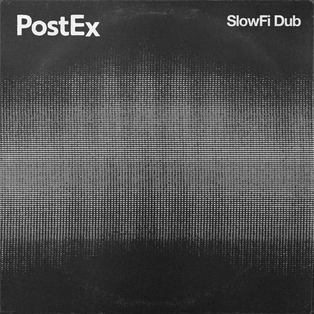 Slowfi Dub Postex Slowfi Dub Postex