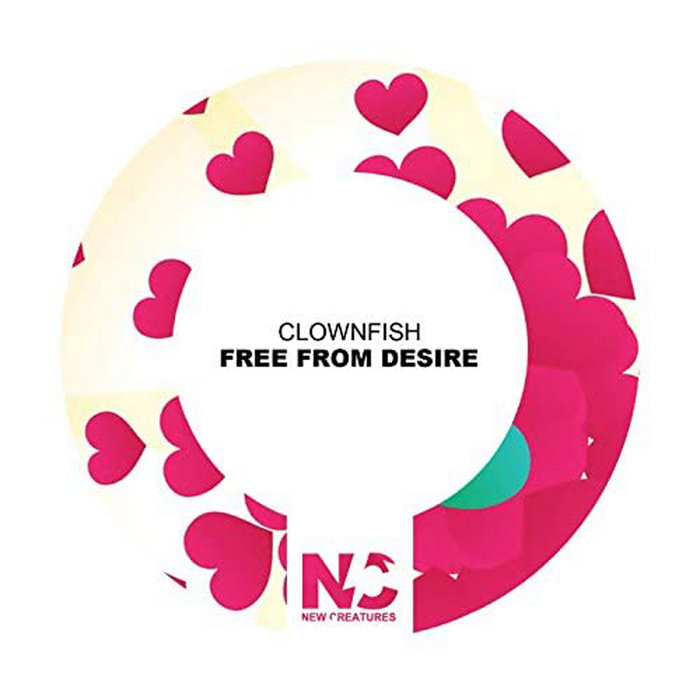 Freed From Desire | clownfish