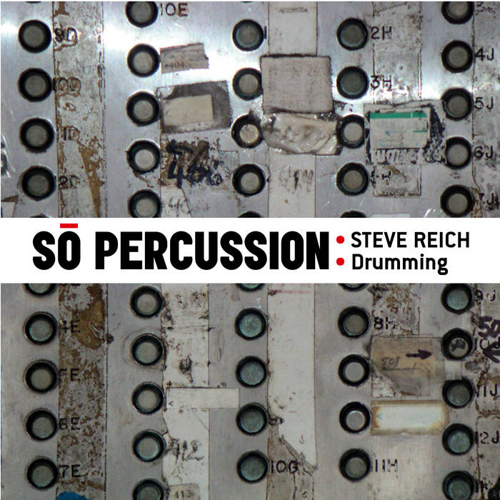 Steve Reich: Drumming | Sō Percussion