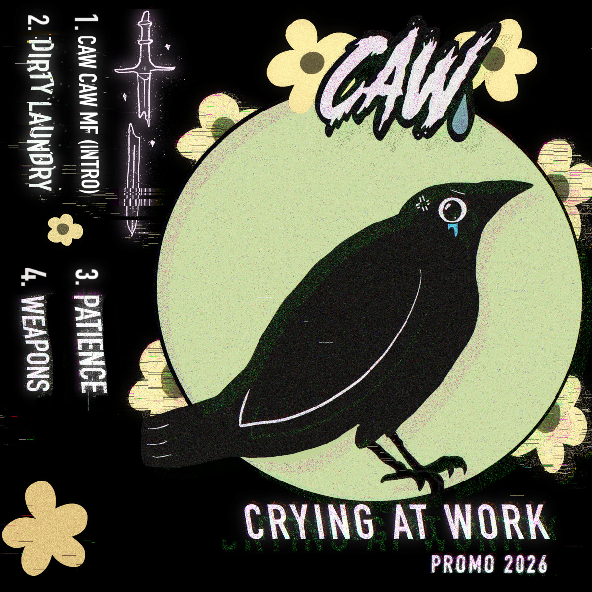 PROMO | Crying At Work | Crying At Work (CAW)