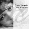 Alan Brando - Love Is In Your Eyes