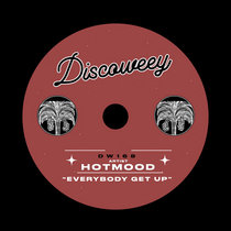 Hotmood — Everybody Get Up