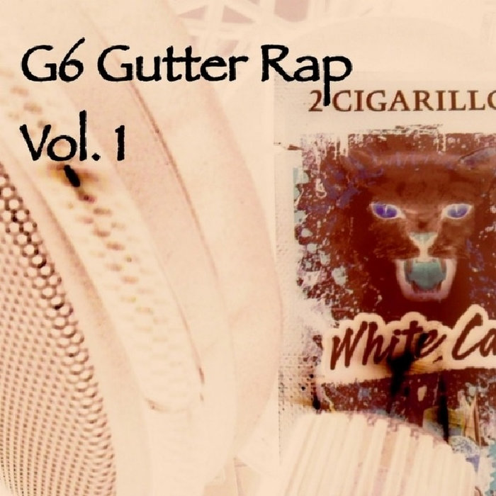 ☆Gutter Boy CC☆ G-rap Hiphop G6 Gutter Rap | G Rider