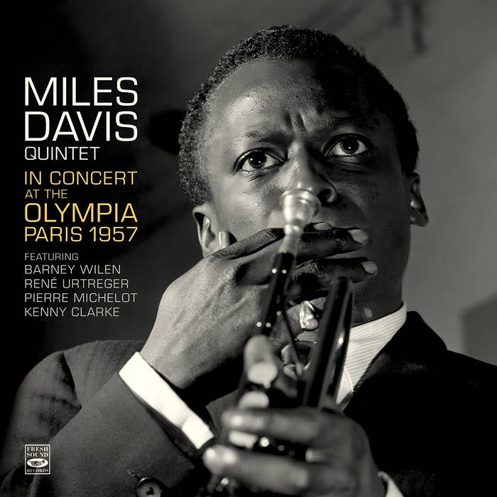 In Concert At The Olympia, Paris 1957 | Miles Davis | Fresh Sound 
