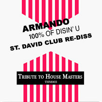 St. David — 100% Disin' Of You (St. David Club Re-Diss)