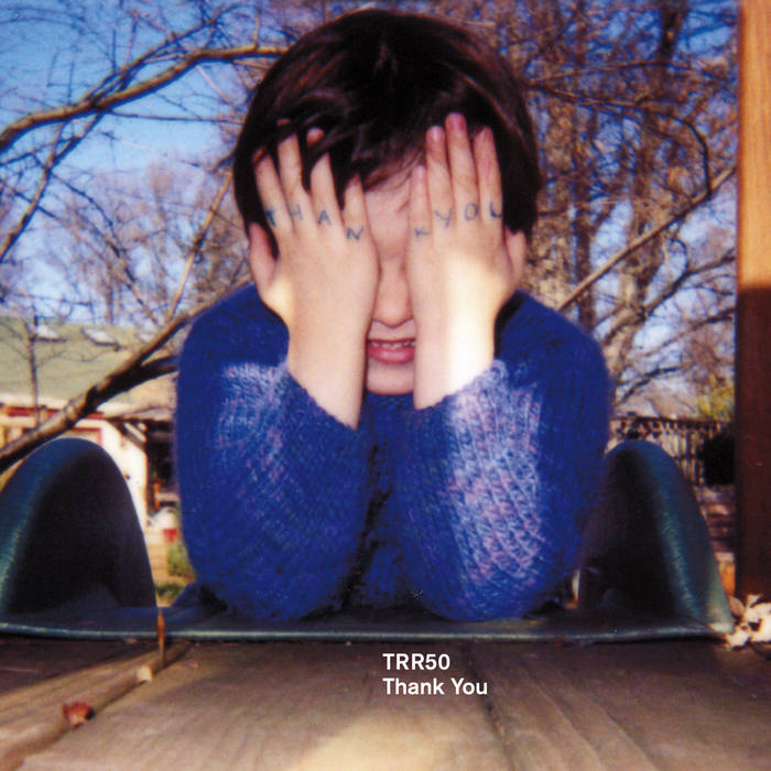 TRR50: Thank You | Temporary Residence Ltd.