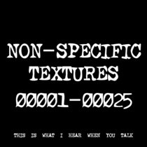 NON-SPECIFIC TEXTURES 00001-00025 [TF01330] cover art