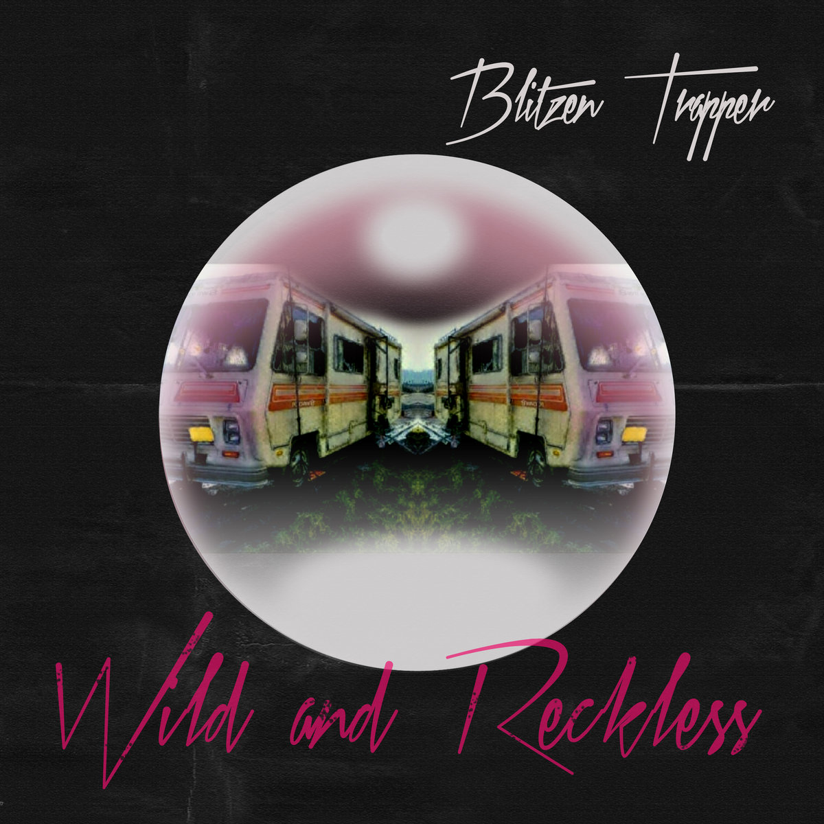 Wild and Reckless | Blitzen Trapper