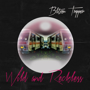 Blitzen Trapper — Wild and Reckless