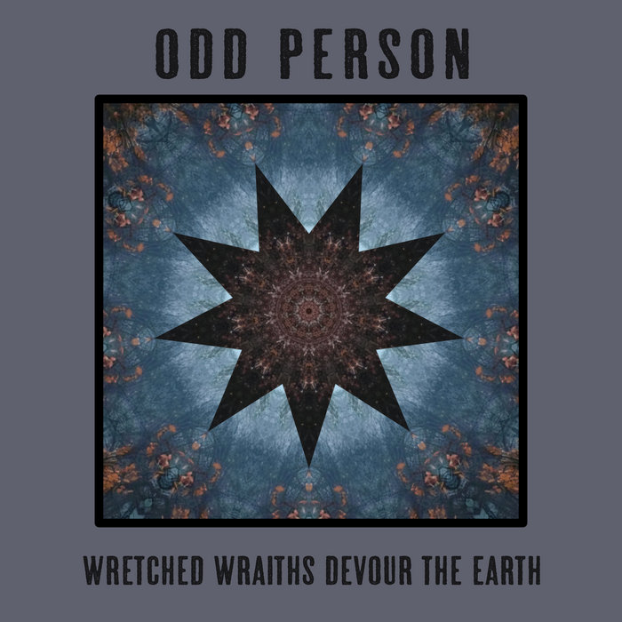 wretched wraiths devour the earth, by odd person