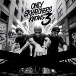 Only Skratchers Knows vol.3