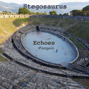 Echoes (Pompeii)Stegosaurus cover