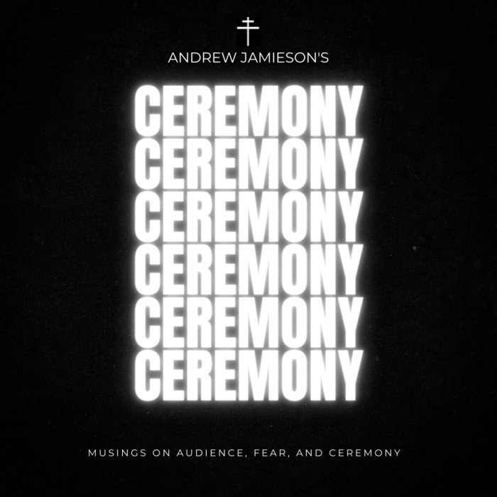 Andrew Jamieson's Ceremony | Andrew Jamieson