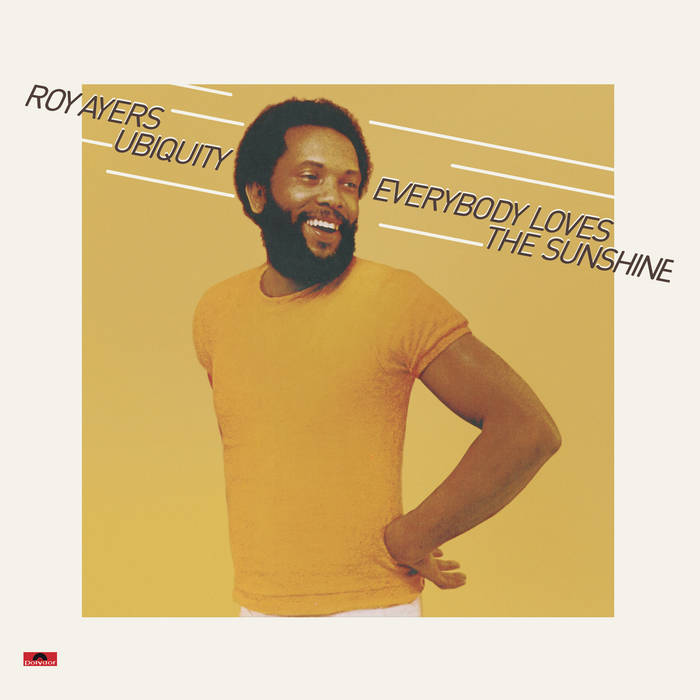 ◎Roy Ayers Everybody Loves The Sunshine EVERYBODY LOVES THE SUNSHINE | ROY AYERS UBIQUITY | Vampisoul