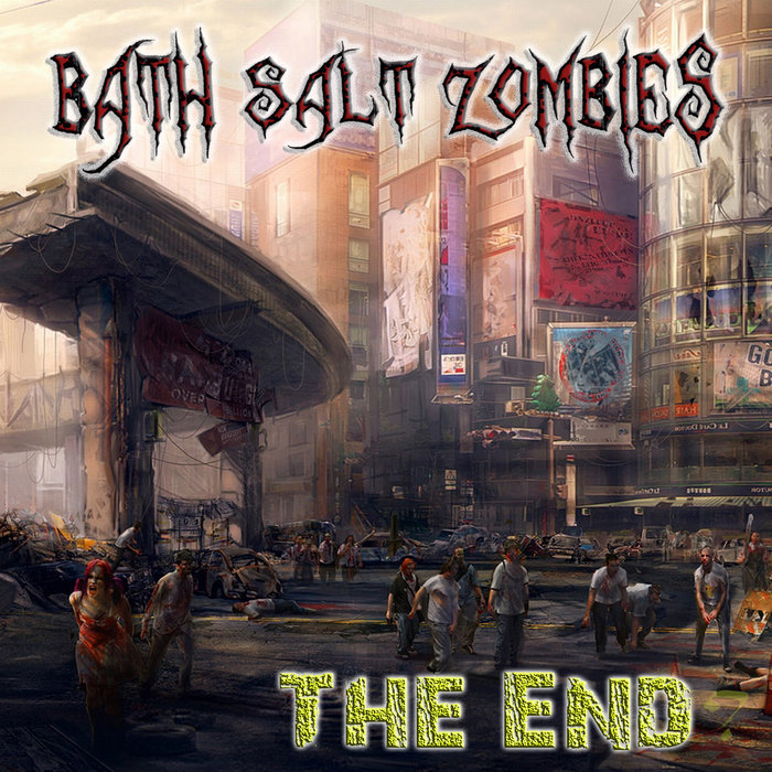 The End Bath Salt Zombies