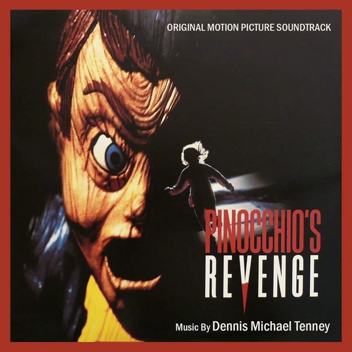 Pinocchio's Revenge: Original Motion Picture Soundtrack | Dennis
