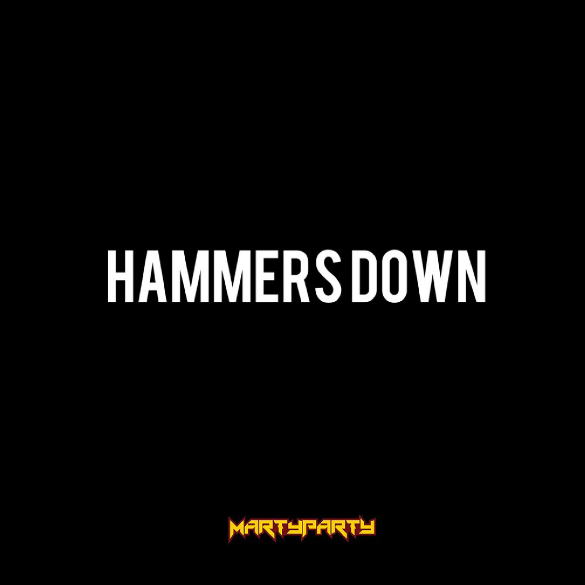 Hammers Down MartyParty