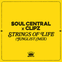 Soul Central, CLIPZ — Strings Of Life (Extended Junglist Mix)