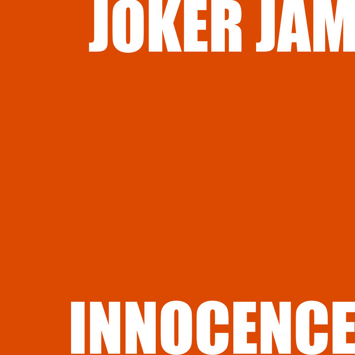 Innocence (Remastered) | Joker Jam, Danccer | Superstition Records