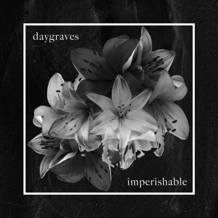 Daygraves Imperishable
