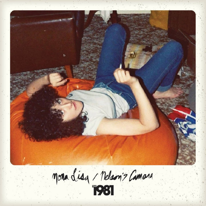 Mona Lisa b/w Nelson's Camera | the 1981 | Dandy Boy Records