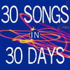 30 Songs in 30 Days Cover Art