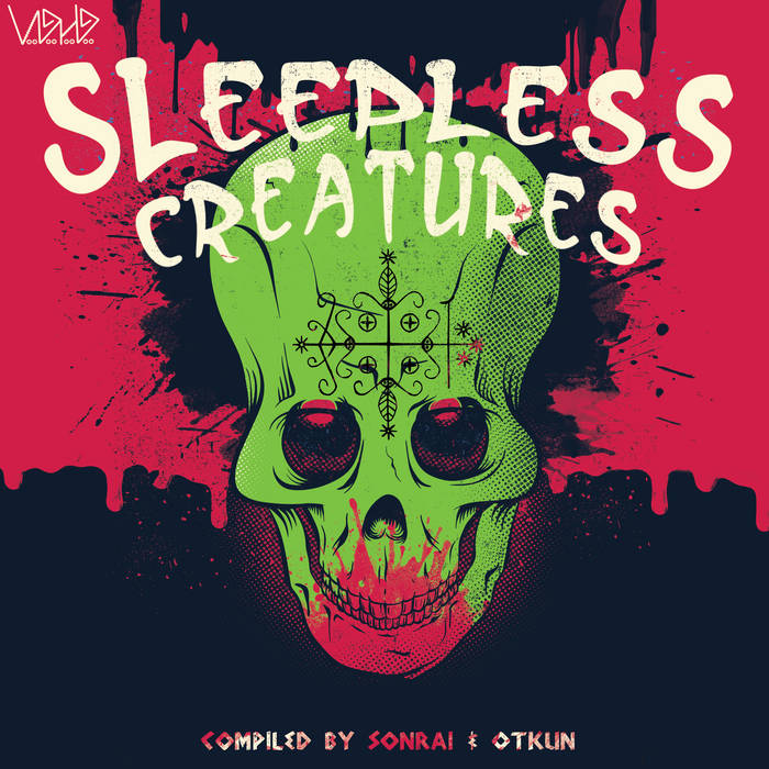 Sleep Less Creature SLEEPLESS CREATURES | Various Artists | Voodoo Hoodoo Records